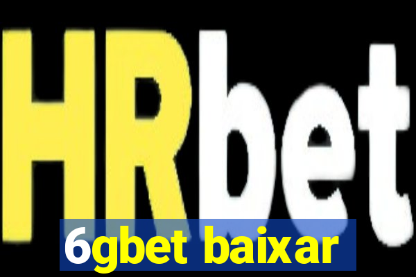 6gbet baixar